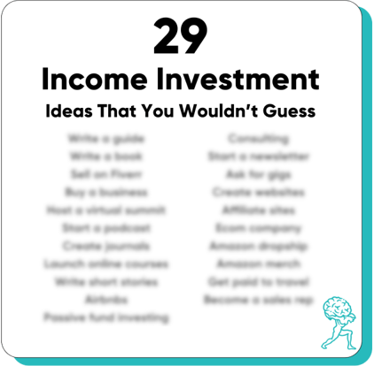 29 Investment Income Ideas